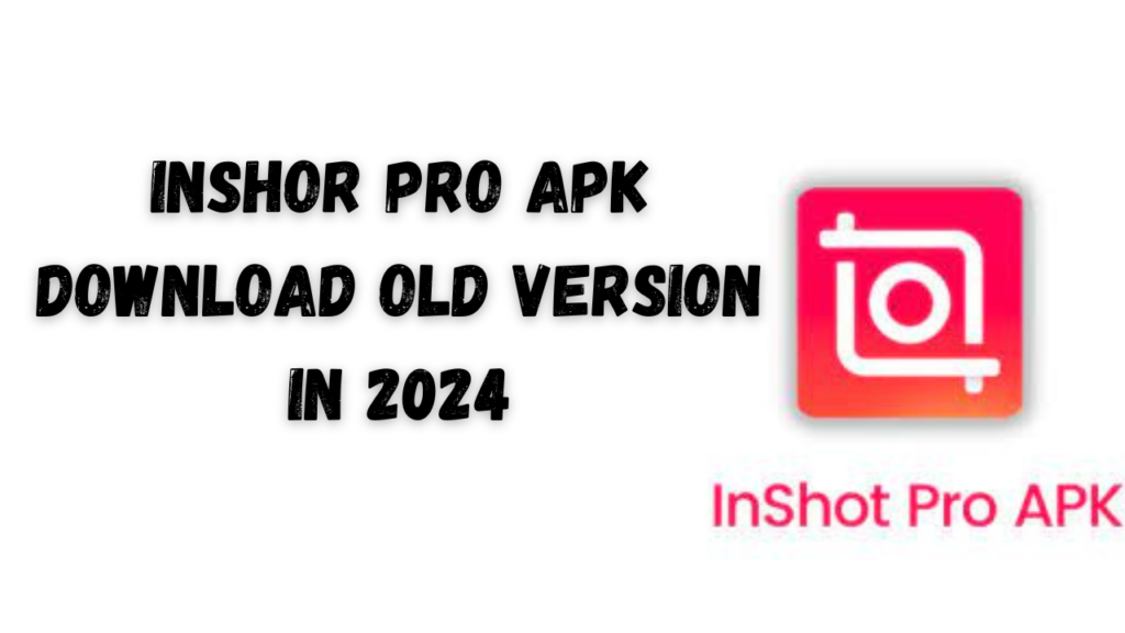 Inshot pro APK